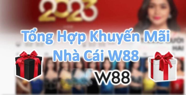 Khuyến Mãi W88 – Bùng Nổ Ưu Đãi Hấp Dẫn Mọi Sân Chơi